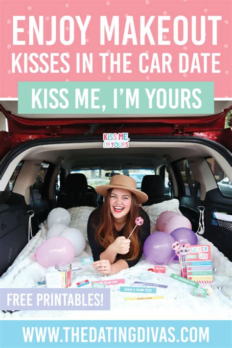 Enjoy Make Out Kisses In The Car Date The Dating Divas