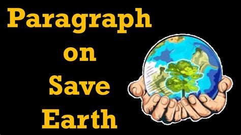 Paragraph On Save Earth Youtube