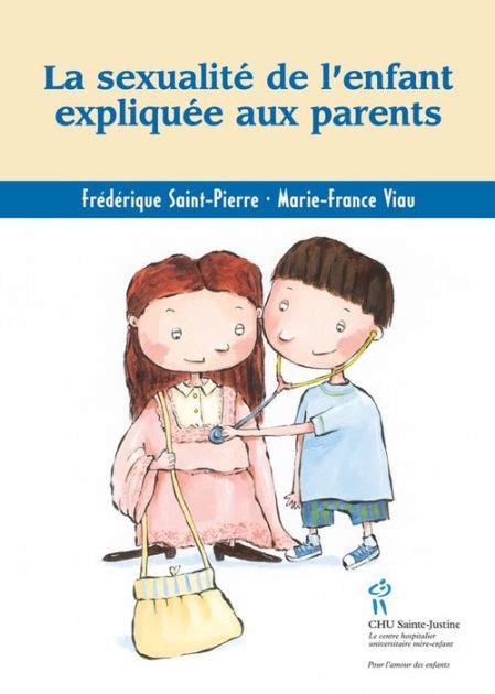 Sexualité de l enfant expliquée aux parents La by Frédérique Saint