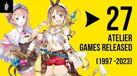 All 27 Atelier Games Listed And Explained 1997 2023 Youtube
