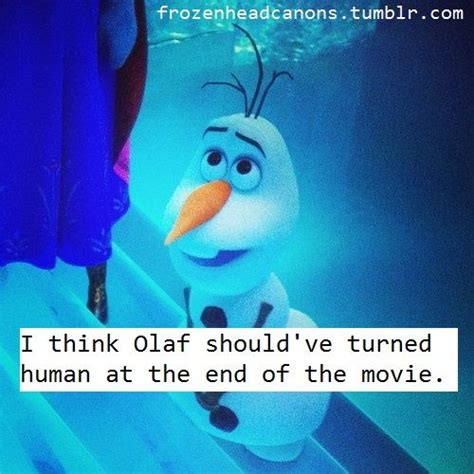 Olaf The Snowman Quotes Funny Quotesgram