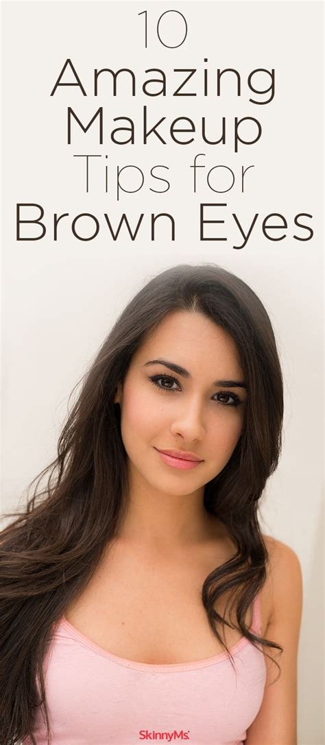 10 Amazing Makeup Tips To Make Your Brown Eyes Look Incredible