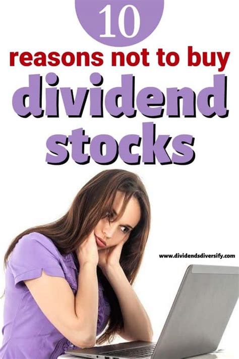 10 Reasons Why You Should Not Buy Dividend Stocks Now Or Ever