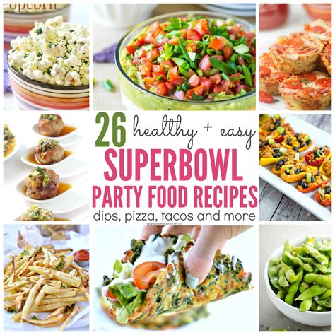 26 Healthy Superbowl Party Food Recipes Sweet And Savory Sweetashoney