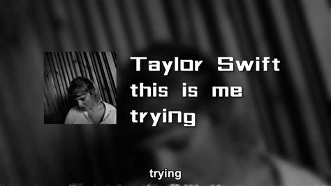 Taylor Swift This Is Me Trying Unoffical Lyric Video Youtube