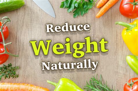 How To Reduce Weight Naturally A Helpful Insight For Promising Results