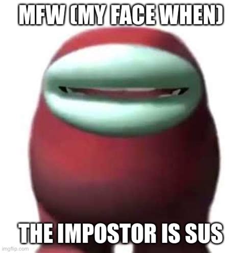Amogus Face Amogus Imgflip Sussy Meme Hostrisost