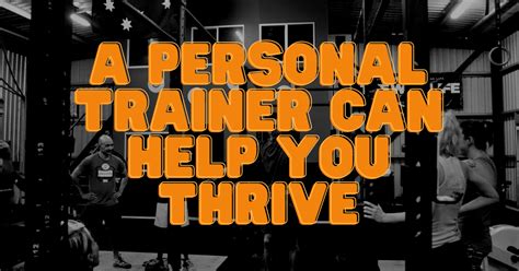 How A Personal Trainer Can Help You Achieve Your Goals Crossfit Proficient
