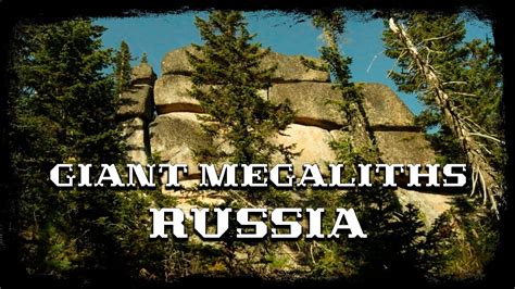 Giant Megaliths Of Russia Youtube