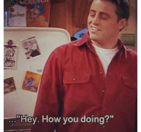 How You Doin Joey Meme