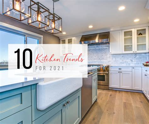10 Kitchen Trends For 2021