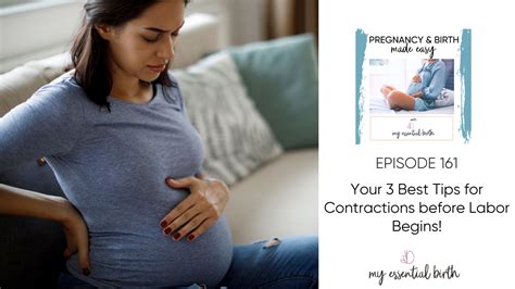 Your Best Tips For Contractions Before Labor Begins