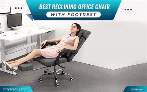 Best Reclining Office Chair With Footrest In