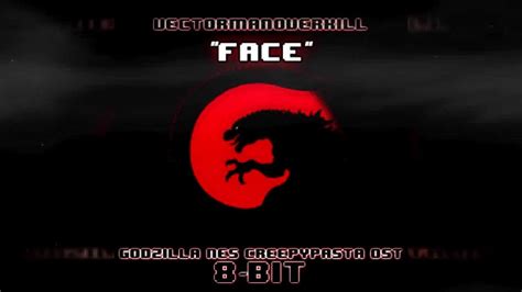 We did not find results for: "Face" - 8-Bit - Godzilla NES Creepypasta OST - YouTube