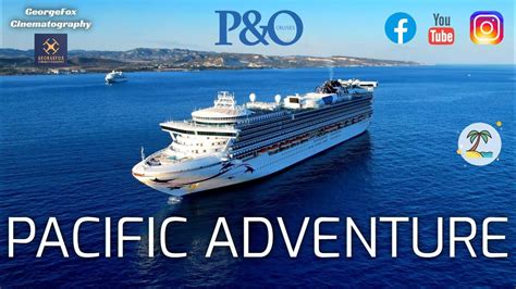 Pacific Adventure P O Cruises Youtube