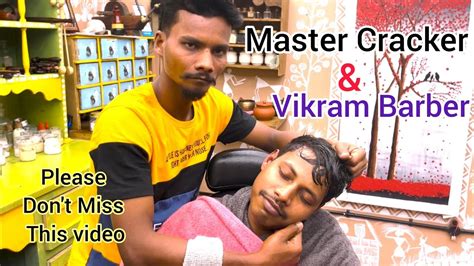 master cracker and vikram barber head massage with neck cracking amazing massage youtube