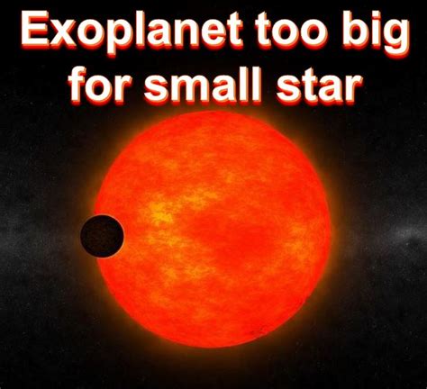 Giant Exoplanet Orbiting Small Star Challenges Ideas About Planet Formation Market Business News
