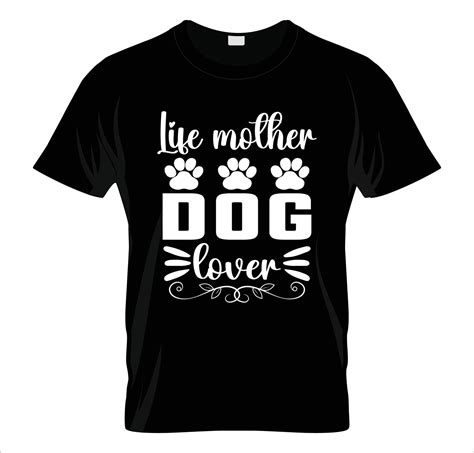 Life Mother Dog Lover T Shirt Design 21432777 Vector Art At Vecteezy