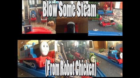 However, it has only recently moved into western cuisine. Trackmaster Blow Some Steam (From Robot Chicken) - YouTube