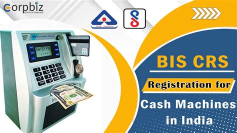 Bis Crs Registration For Cash Machines In India Bis Certification