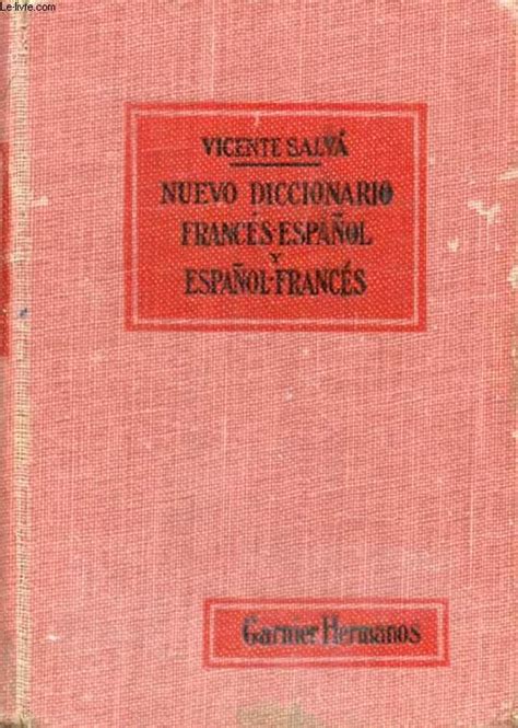 Nuevo Diccionario Frances EspaÑol Y EspaÑol Frances By Salva Don Vicente Bon Couverture Rigide