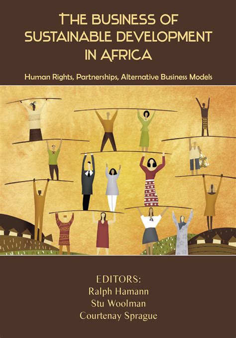 The Business Of Sustainable Development In Africa Human Rights Partnerships Alternative