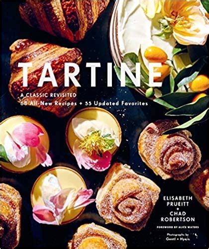Tartine A Classic Revisited 68 All New Recipes 55