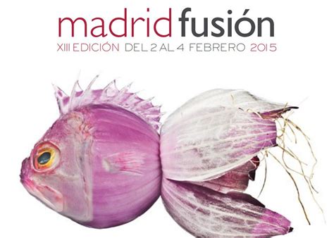 Es que si no hay un poquito de gracia, de risa y de lloro, ¡sería. Madrid Fusión 2015. Programa | Fusiones, Master chef