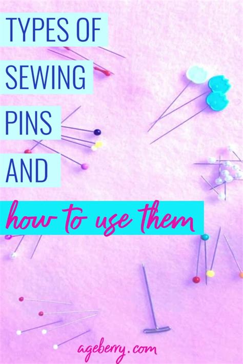 Types Of Sewing Pins And Their Uses All You Need To Know About