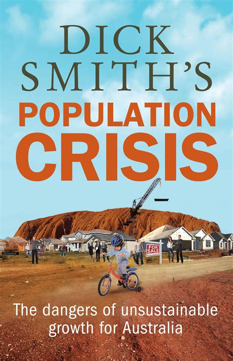 Dick Smith S Population Crisis By Dick Smith — Australian And New Zealand Explorers Club