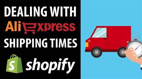 How To Deal With Aliexpress Shipping Times Shopify Dropshipping Youtube