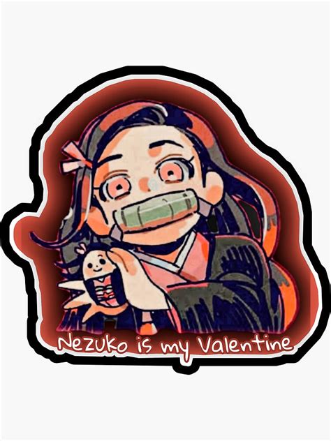 Nezuko Is My Valentine Art Sticker By Ismail Freeman Redbubble