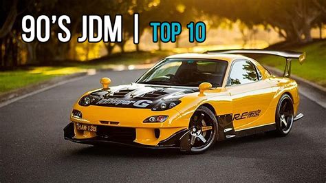 Top 10 Best 90s Japanese Jdm Cars We All Love Youtube