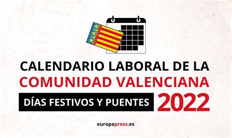 Calendario Laboral 2022 En La Comunidad Valenciana Días Festivos Y Puentes