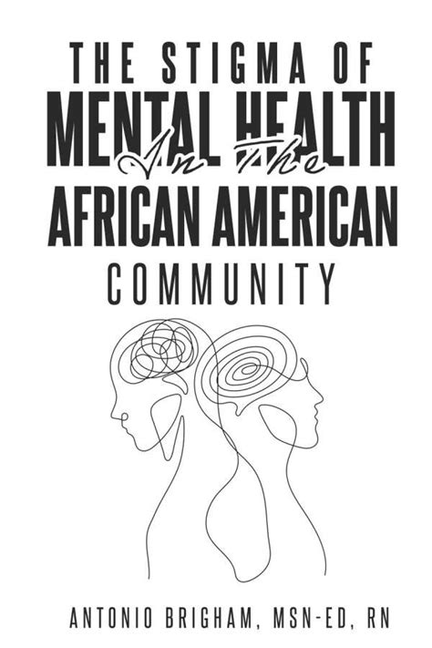 The Stigma Of Mental Health In The African American Community Msn Ed