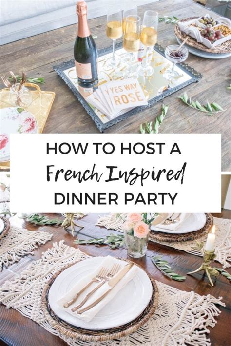 French dinner parties are our favorite kinds of parties to host! How To Host a French Inspired Dinner Party | Dinner party ...