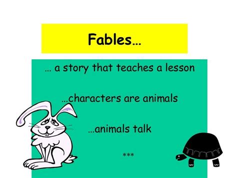 Fables A Story That Teaches A Lesson Characters Are Animals