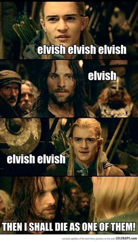 Lord Of The Rings Funny I Bet Legolas Is Thinkingthere Was A Reason