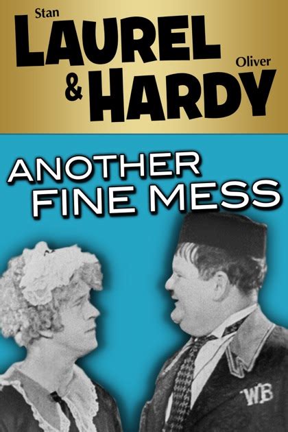 Laurel And Hardy Another Fine Mess On Itunes