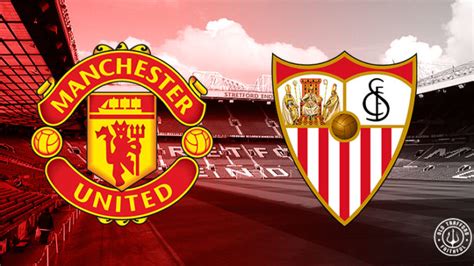 Bt sport 2 will be showing the game live with coverage starting at 7.15pm and streaming. Manchester United vs Sevilla Preview | FootballTalk.org
