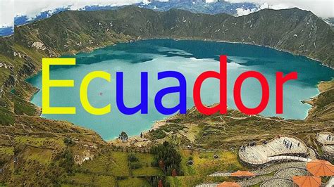 Las 7 Maravillas Del Ecuador
