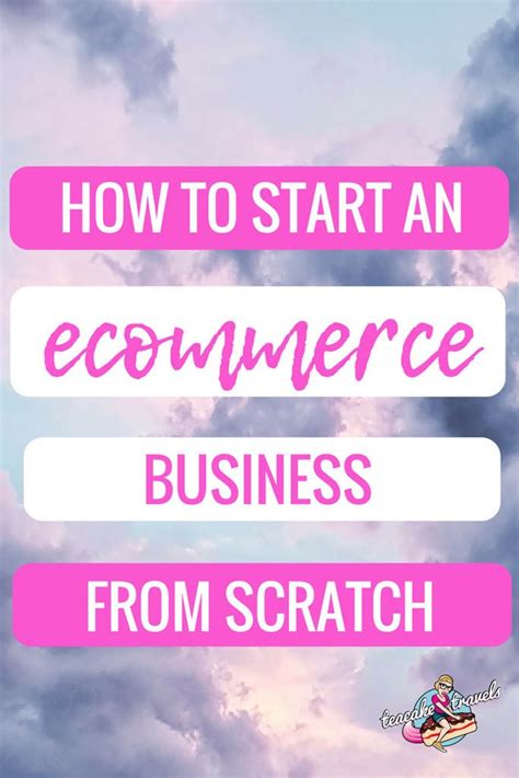 12 Awesome Tips For Starting An Ecommerce Business From Scratch Want