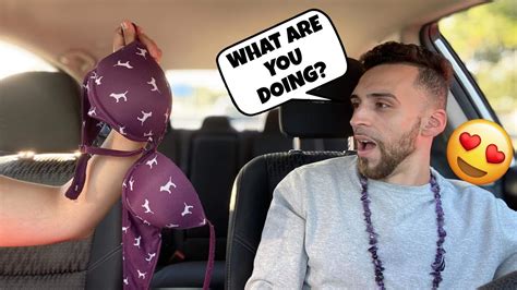Taking My Bra Off While He Drives Hilarious Reaction Youtube