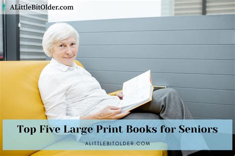 They're in pdf format so they're easy to print. Top 5 Large Print Books for Seniors | alittlebitolder.com