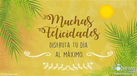 Felicidades Disfruta Tu Día Tarjetas De Felicidades