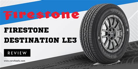 Firestone Destination Le3 Review 2024 Tire Test
