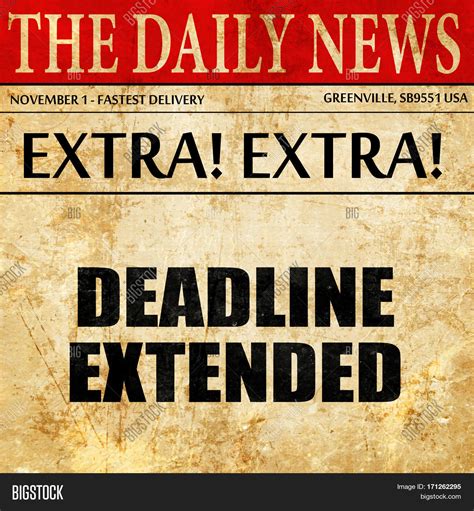 Deadline Extended Article Text Image And Photo Bigstock