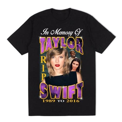 R I P Taylor Swift T Shirt Taylor Swift Shirts Rip Taylor Shirts