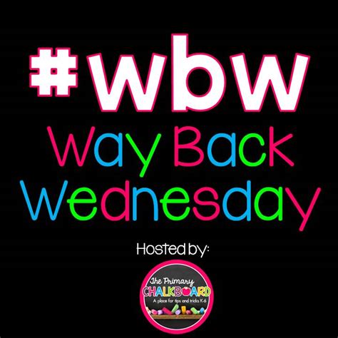 Way Back Wednesday Primary Chalkboard Bloglovin