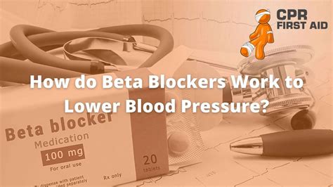 How Do Beta Blockers Work To Lower Blood Pressure Cpr First Aid
